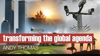 Andy Thomas  Transforming the Global Agenda [upl. by Eiramrefinnej]