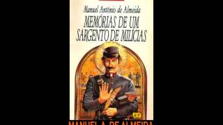 AUDIOLIVRO quotMemórias de um Sargento de Milíciasquot de Manuel Antônio de Almeida [upl. by Westney]