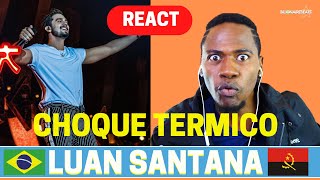 REACT DA MUSICA de  Luan Santana  Choque Térmico DVD VIVA  GRINGO REAGINDO [upl. by Ennailuj575]