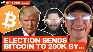 725B Bank Forget the Election 200k Bitcoin is coming  EP 1112 [upl. by Euqitsym]