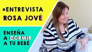 Mi bebé NO DUERME AYUDA 🆘 Como tiene que DORMIR un BEBÉ💤 Entrevista ROSA JOVÉ [upl. by Ellecrag]