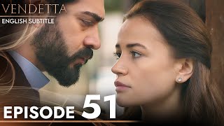 Vendetta  Episode 51 English Subtitled  Kan Cicekleri [upl. by Aisatna]