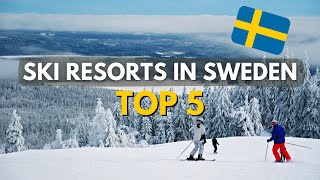 Top 5 Skiing Destinations in Sweden  202223 [upl. by Aniv617]