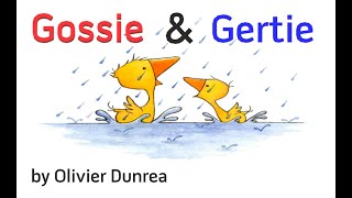 Gossie amp Gertie by Olivier Dunrea  Read Aloud [upl. by Critta514]