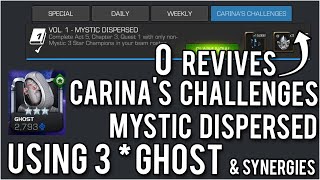 Carinas Challenges  Mystic Dispersed  0 revives used 3 star Ghost amp synergies EASY REWARD  MCOC [upl. by Noret]