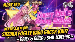 Suzuka Pogley Baru Gacor Kah 23m BR Daily amp Build Seal Level 90  Day 134  Draconia Saga Sea [upl. by Jamila]