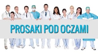 Prosaki Pod Oczami  jak się ich pozbyć  prosaki24pl [upl. by Baxie]