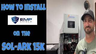 How to install EMP Shield on the SolArk 15k solar inverter [upl. by Ettegirb834]