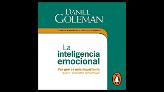 La Inteligencia Emocional Audiolibro 🎧 de Daniel Goleman [upl. by Rebane]