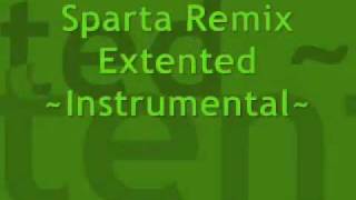 Sparta Remix Extended  Instrumental [upl. by Ellenehs]