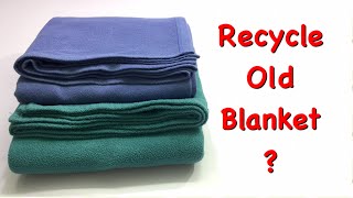 ⭐️ 4 CREATIVE IDEAS TO RECYCLE OLD BLANKETS BEST OUT OF WASTE OLD BLANKET COVER  OLD BLANKET REUSE [upl. by Davy]