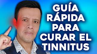 GUÍA RÁPIDA para CURAR el TINNITUS [upl. by Mozelle]