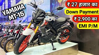 New Model 2023 Yamaha MT15 Version 30 BS6 Finance EMI 😱Down Payment✔️Easy Loan Details  mt 15 [upl. by Keyes]