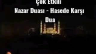 ÇOK ETKİLİ NAZAR DUASI  HASEDE KARŞI DUA [upl. by Ellimak717]