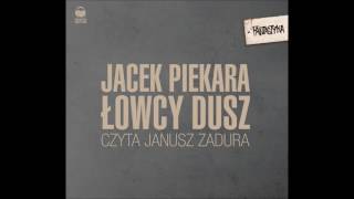 Jacek Piekara quotŁowcy duszquot audiobook [upl. by Baecher]