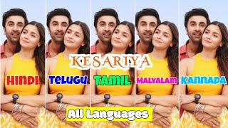 Kesariya Song in All Languages  Hindi Telugu Tamil Kannada and Malyalam  Brahmastra Song [upl. by Kata]