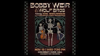 November 13 2024 Bob Weir and Wolf Bros at the Cincinnati Music Hall [upl. by Ylrad146]