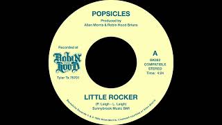 Popsicles  Little Rocker 45 [upl. by Hteboj]