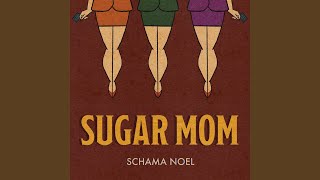 Sugar Mom [upl. by Olsen156]