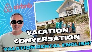 Renting a Vacation Home English Language Practice for Travelers [upl. by Jermyn]