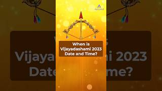 When is Vijayadashami 2023 Date and Time  Dussehra 2023 Date and Time  shorts [upl. by Ynagoham]