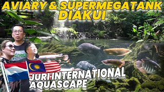 JURI INTERNATIONAL AQUASCAPE KAGUM LIHAT AVIARY DAN SUPER MEGATANK [upl. by Heaps594]