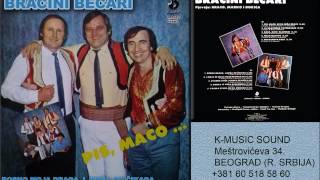 Bracini Becar  I moja se mala raskokodakala  Audio 1985 [upl. by Jule762]