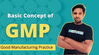 Basic Concept of GMP  5 P of GMP  Good Manufacturing Practice [upl. by Adeys]