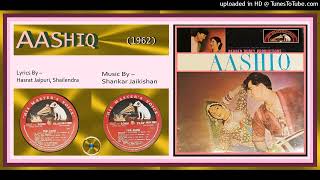 Main Aashiq Hoon Baharon  Mukesh  Music  Shankar Jaikishan  Aashiq 1962  Vinyl 320k Ost [upl. by Yatnoed]