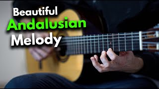 Beautiful Andalusian Melody on Spanish Guitar [upl. by Tonnie]