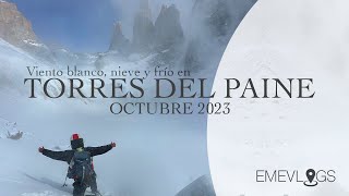 Torres del Paine octubre 2023  ¿misión imposible [upl. by Beattie]