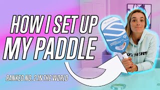 How A Pro Player Sets Up Their Paddle  Catherine Parenteau [upl. by Eleanora]