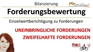 Forderungsbewertung  Uneinbringliche und zweifelhafte Forderungen [upl. by Hull]