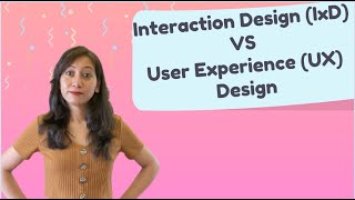 User Experience Design vs Interaction Design  Know the difference with examples [upl. by Eanram]