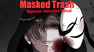 Masked Trash  Regressor Instruction Manual  PrimaTheSimp [upl. by Bores550]