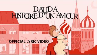 Dalida  Histoire dun amour Official Lyric Video [upl. by Ahseiat]