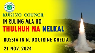 21 NOV2024 KUKI ZO COUNCIL in Ruling MLA ho thulhuh na nelkal Russia in NDoctrine khelta [upl. by Nomolas]