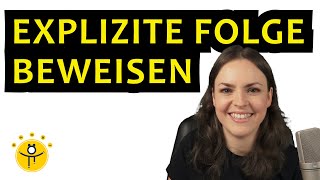 EXPLIZITE Folge BEWEISEN aus rekursiver Folge – Vollständige Induktion [upl. by Rabjohn]