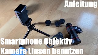 Smartphone Objektiv Kamera Linsen benutzen Teleobjektiv Fischaugenobjektiv Apple iPhone Anleitung [upl. by Zeugirdor]