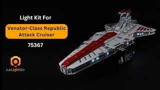 Classic Light Kit For LEGO Star Wars UCS VenatorClass Republic Attack Cruiser  Set 75367 [upl. by Silado736]