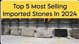 Top 5 Most Selling Imported Stones Of Sai Granito India In 2024  Luxury Imported Stone  Kishangarh [upl. by Mullac]