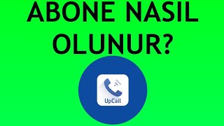 Upcall Abone Nasıl Olunur [upl. by Nottap557]