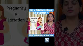 How to use Betadine Ointment in pregnancy  Safety tips betadine iodine pregnancy healthtips [upl. by Lirpa]