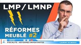 investissement immobilier  réformes meuble LMP LMNP SSI  Volume 2  pour tout comprendre [upl. by Lucius]