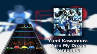 Yumi KawamuraPersona 3  Burn My Dread Clone Hero Chart Preview [upl. by Notwal]