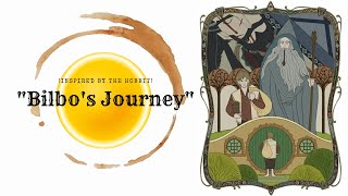 quotBilbos Journeyquot Inspired by The Hobbit [upl. by Eibo]