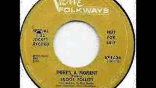 Jackie Follett  Theres A Moment [upl. by Avigdor]