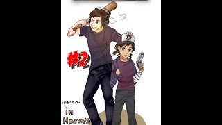 The Walking Dead  Season 2  In Harms Way Parte 2  POR MANCO TE PASA  en Español by Xoda [upl. by Corson236]