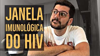 A JANELA IMUNOLÓGICA DO HIV FUNCIONA DESTA FORMA [upl. by Aanas]