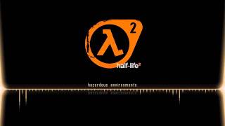 Half Life 2 OST  Hazardous Environments [upl. by Duyne]